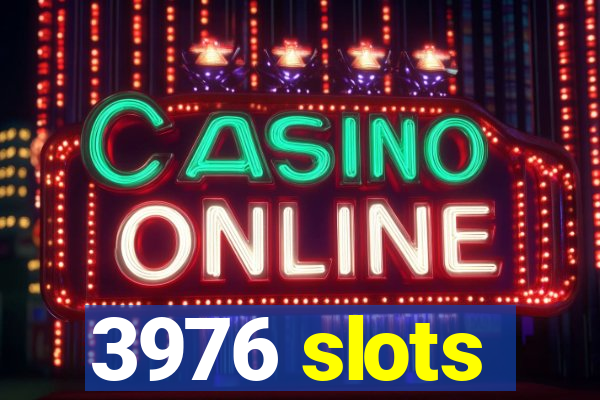 3976 slots